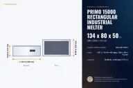 PRIMO 15000 Rectangular Industrial Melter dimensions: 134 x 80 x 50 in (340 x 203 x 127 cm), L x W x H