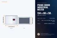 PRIMO 30000 Industrial Melter dimensions: 134 x 80 x 98 in (340 x 203 x 249 cm), L x W x H