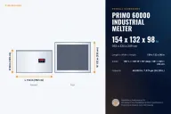 PRIMO 60000 Industrial Melter dimensions: 154 x 132 x 98 in (392 x 335 x 249 cm), L x W x H