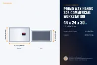 PRIMO Wax Hands 305 Commercial Workstation dimensions: 44 x 24 x 30 in (112 x 61 x 76 cm), L x W x H
